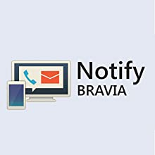Notify BRAVIA: Don't miss a thing